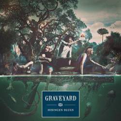 Graveyard (SWE) : Hisingen Blues
